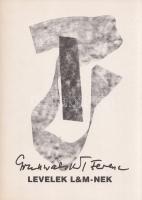 Grunwalsky Ferenc:
Levelek L&M-nek. (Dedikált.)
Budapest, 2002. Telekép Kiadó (Nalors Grafika ...
