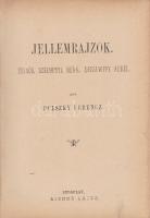 Pulszky Ferenc:
Ábránd és valóság: Mese a csillagfiról és a királyfiról. - Jellemrajzok. Eötvös, Sz...