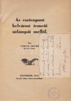 Vértes Zoárd: Az esztergomi belvárosi temető sírlámpái mellől. (Dedikált.) Esztergom, 1944. Laiszky János ny. 607 + [1] p. + 1 térkép (kihajtható). Egyetlen kiadás. Címoldalra ragasztott dedikáció: ,,Friconak, Szevérnek el nem múló barátsággal, szeretettel: Zoárd. Esztergom, 1945. aug. 20." A temetői életrajzgyűjtemény kihajtható térképén a temető helyszínrajza. A címoldalon régi gyűjteményi bélyegzés. Fűzve, illusztrált, sérült kiadói borítóban. Nagyrészt felvágatlan, körülvágatlan példány.