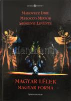 Makovecz Imre - Melocco Miklós - Szörényi Levente: Magyar lélek, magyar forma. Manrézia-füzetek 5. Bp., 2007, Éghajlat. Kiadói kartonált papírkötés.