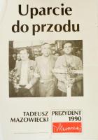 1990 Uparcie do przodu - Tadeusz Mazowiecki lengyel elnökválasztási plakát / Polish political poster. 55x85 cm