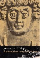Passuth László:
Ravennában temették Rómát. [Regény.] (Dedikált.)
Budapest, 1965. Móra Ferenc Könyv...
