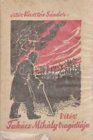 Kusztos Sándor, vitéz felsőcsernátoni Vitéz Takács Mihály szomorú életének és hősi tetteinek története. Előszóval ellátta Kászonyi Richárd és vitéz Vén Jakab. Ambrózfalva, (1938). (Vitéz Takács Mihály Emlékbizottság - Fráter és Társa ny.) 127 + [1] p. Egyetlen kiadás. Oldalszámozáson belül néhány szövegközti felvétellel illusztrált dokumentumregény vitéz Takács Mihály első világháborús hősről. Fűzve, színes, illusztrált kiadói borítóban. Jó példány.
