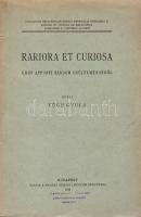 Rariora et Curiosa. Gróf Apponyi Sándor gyűjteményéből. Közli Végh Gyula. Budapest, 1925. Magyar Nemzeti Múzeum könyvtára (Királyi Magyar Egyetemi Nyomda). [4] + 99 + [1] p. A jeles hungarica-gyűjtő, Apponyi Sándor könyvgyűjteményének válogatott tételbemutatója. Nagyrészt felvágatlan példány. (A Magyar Nemzeti Múzeum Könyvtárának címjegyzéke 10.) Fűzve, kiadói borítóban.