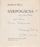 Horgas Béla: Sárpogácsa. [Gyermekversek.] (Stuiber Zsuzsa rajzaival.) Budapest, 1978. Móra Ferenc Könyvkiadó (Dürer Nyomda, Békéscsaba). 34 + [6] p. Egyetlen kiadás. Dedikált: ,,Sárpogácsámat szeretettel ajánlom Tóth Ritának: Horgas Béla. 1975. VI. 1". Oldalszámozáson belül Stuiber Zsuzsa színes rajzaival. Színes, illusztrált kiadói kartonkötésben. Jó példány.