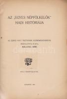 Balassa Imre:
Az ,,egyes népfölkelők" hadi históriája. Az ezred volt tisztjeinek közreműködésé...