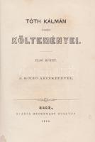 Tóth Kálmán:
Tóth Kálmán összes költeményei. 1-2. kötet. [Teljes.]
Pest, 1860. Heckenast Gusztáv (...