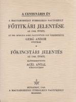 Acél Antal: A centenáris év. A Magyarországi Symbolikus Nagypáholy főtitkári jelentése az 1948. évről. Az 1949. március 13-iki nagygyűlés elé terjesztette Gerő Andor főtitkár. - Főkincstári jelentés az 1948. évről. Előterjesztette Acél Antal főkincstáros. Budapest, 1949. Magyarországi Symbolikus Nagypáholy (,,Otthon&quot; ny.) 1 t. (duplaoldalas címkép) + 142 + [2] p. + 5 t. (egy duplaoldalas, 4 kihajtató, ebből 2 kétoldalas költségvetési tábla). Dömölki 183. Fűzve, enyhén foltos, kiadói borítóban. Jó példány.