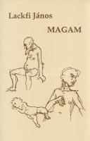 Lackfi János:
Magam. [Versek.] (Dedikált.)
Budapest, (1992). Kézirat Kiadó (Pénzes Károly ny., Sol...