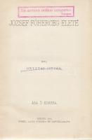 Ortutay István:
József főherceg élete.
Szeged, 1914. Engel Lajos Nyomda- és Lapvállalata. 220 + [4...
