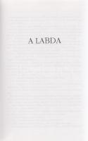Jókai Anna:
A labda. A forma. Vörös és vörös. Kisregények. (Dedikált.)
Budapest, (1994). (Széphalo...