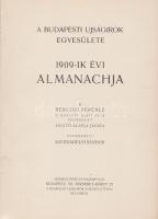 A Budapesti Ujságírók Egyesülete 1909-ik évi almanachja. Szerkeszti: Szerdahelyi Sándor.
Budapest, ...