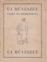 Bor Pál - Csáky [József]: Csáky és szobrászata. Bor Pál négy tanulmányával, Csáky önéletrajzával. Tizenkilenc képpel. Budapest, 1926. Amicus (Globus ny.) 36 p. Egyetlen kiadás. Oldalszámozáson belül egész oldalas, műnyomó-papírra nyomtatott fényképekkel illusztrált. Kolofon: ,,Ez a könyv az Amicus kiadásában megjelent ,,Új Művészet" című könyvsorozattól egy folyóirathoz ver hidat, mely szabálytalan időközökben jelenik meg és a magyar kultúra igaz értékeit hozza." (Új Művészet [könyvek].) Fűzve, Csáky József rajzával illusztrált kiadói borítóban.