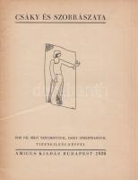Bor Pál - Csáky [József]:
Csáky és szobrászata.
Bor Pál négy tanulmányával, Csáky önéletrajzával. ...