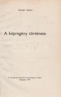 Gellért Endre:
A képregény története.
Budapest, 1975. Tömegkommunikációs Kutatóközpont (Petőfi Nyo...