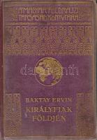 Baktay Ervin:
Királyfiak földjén (Rádzsputána és Gudzsarát). 60 képpel és 1 térképpel.
[Budapest, ...
