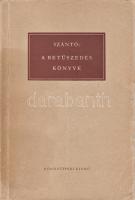 Szántó Tibor: A betűszedés könyve. Budapest, 1951. Könnyűipari Könyvkiadó Vállalat (Budapesti Szikra Nyomda). 275 + [1] p. + XI t. (6 táblán, ebből 5 kétoldalas). Egyetlen kiadás. Oldalszámozáson belül szövegközti és egész oldalas illusztrációkkal, tipográfiai ábrákkal gazdagon díszített nyomdaipari és tipográfiai kézikönyv, a kötet végén a kiadást lehetővé tevő vörös farokkal: a kor szellemének megfelelő módon átpolitizált esztétikai zárófejezettel, mely a szakmunka tényleges értékéből (szervetlen kapcsolódása miatt) semmit nem von le. A kötet első és utolsó levelein halvány, kisebb foltosság. Fűzve, a gerincnél enyhén foltos kiadói borítóban. Jó példány.