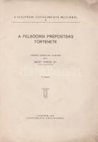 Bedy Vince:
A felsőörsi prépostság története. Eredeti okiratok alapján. 15 képpel.
Veszprém, 1934....