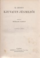 Leden, K (Christian):
Kjuvatin jégmezői. Fordította Mihalik László. 50 képpel, 16 táblán.
Budapest...