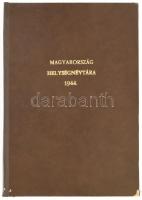 Magyarország helységnévtára 1944. Hozzákötve: A Magyarországtól elcsatolt területek községeinek és városainak névjegyzéke. Szerk.: M. Kir. Központi Statisztikai Hivatal. Bp., [1944], Hornyánszky Viktor Rt., XII+680+114 p. Átkötött modern aranyozott egészműbőr-kötésben, kopott, javított gerinccel.