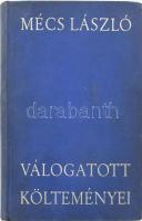 Mécs László válogatott költeményei. Összeáll.: Just Béla.  A szerző, Mécs László (1895-1978) szerzetes, költő, lapszerkesztő által DEDIKÁLT példány! Bp., 1934, Athenaeum. Kiadói egészvászon kötés, kopott borítóval.