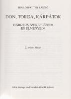 Hollósy-Kuthy László:
Don, Torda, Kárpátok. Háborús szerepléseim és élményeim. (Sajtó alá rendezte,...