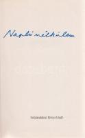 Hubay Miklós:
Napló nélkülem.
[Budapest], (1978). Szépirodalmi Könyvkiadó (Dürer Nyomda, Békéscsab...