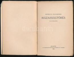 Móricz Zsigmond: Házasságtörés. Kis regény. Bp., 1923, Athenaeum, 125+3 p. Első kiadás. Fáy Dezső fe...