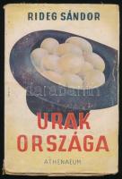 Rideg Sándor: Urak országában. Bp., 1945., Athenaeum, 146 p. Első kiadás. A borító jelzett (Sárdy K.) Kiadói papírkötés, szakadt, foltos, kopott kiadói papír védőborítóban, kissé foltos előzéklappal, kissé foltos lapokkal, régi bélyegzésekkel, a gerincen kis sérüléssel.