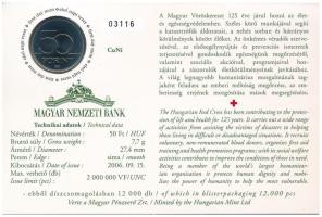 2006. 50Ft "125 éves a Magyar Vöröskereszt" első napi veret sorszámozott emléklapon "...