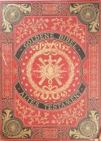 Goldene Bibel. Die heilige Schrift. I-II. Theil. Erste Theil: Das alte Testament. Illustrirt von den...