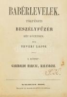 Urvári Lajos: Babérlevelek. Történeti beszélyfüzér két kötetben. I-II. köt. I. köt.: Garibaldi harcai, kalandjai. Kalocsa, 1861, Malatin és Holmeyer, 1 t.+2+XIV+17-164+4;138+2 p. Korabeli kopott félvászon-kötés, az I. kötet címlapja és az azt követő lap kijár.