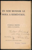 Várnai Zseni: Én nem mondok le soha a reményről. DEDIKÁLT! Várnai Zseni versei az anyaszívről. Bp., ...