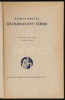 Babits Mihály Hátrahagyott versei. Sajtó alá rendezte: Illyés Gyula.
[Bp., 1941.], Nyugat, 54+1 p. ...