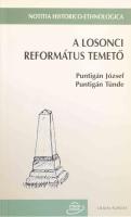Puntigán József - Puntigán Tünde: A losonci református temető. Notitia historico-ethnologica 3. Komárom-Dunaszerdahely, 2003, Fórum Kisebbségkutató Intézet - Lilium Aurum. Fekete-fehér képekkel illusztrálva. Kiadói papírkötés.
