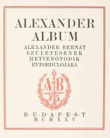 Alexander Album. Alexander Bernát születésének hetvenötödik évfordulójára. Szerk. és kiadták Balassa...