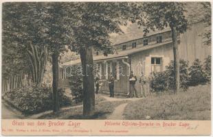 1907 Királyhida, Bruckújfalu Tábor, Brucker Lager, Bruckneudorf; Hölzerne Officiers-Baracke / Fából készült Tiszti laktanya / K.u.K. military officers barracks made of wood (szakadás / tear)