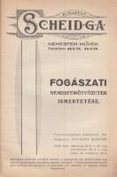 Fogászati nemesöntvények ismertetése. A budapesti Scheid G. A. Nemesfém Művek képes árukatalógusa.
...