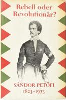 Köpeczi Béla: Rebell oder Revolutionär? Petőfi im Spiegel seiner Tagebuchaufzeichnungen, Briefe, Streitschriften und Gedicthe. Bp., 1973, Corvina. Német nyelven. Kiadói egészvászon-kötés, kissé sérült kiadói papír védőborítóban.