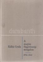 Kállai Gyula:
A magyar függetlenségi mozgalom 1936-1945. Ötödik, átdolgozott kiadás.
(Budapest), 1...