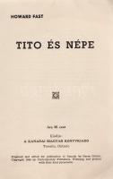 Joszip Broz Tito két életrajzban (1940-es és 1980-as évek)
Fast, Howard:
Tito és népe.
Toronto, 1...