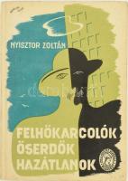 Nyisztor Zoltán: Felhőkarcolók, őserdők,hazátlanok. (Dél-amerikai úti képek). Bp., 1935, Palladis Rt., 1 t.+ 254 p.+15 t. Fekete-fehér fotókkal illusztrált. A borító Konencsi György - Kling György munkája. Kiadói papírkötés, néhány ceruzás bejegyzéssel.