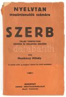 Munkácsy Mihály: Szerb nyelvtan. Teljes tanfolyam kezdők és haladók részére. Világirodalom nyelvtanok magántanulók számára. Bp.,én., Világirodalom. Kiadói papírkötés, sérült, hiányos borítóval, de belül jó állapotban.