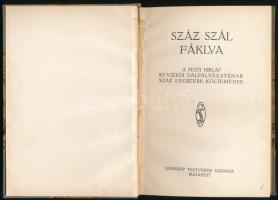 Száz szál fáklya. A Pesti Hirlap reviziós dalpályázatának száz legszebb költeménye. Bp.,[1930],Légrá...