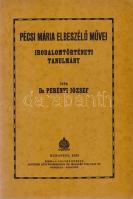 Pécsi Mária:
A kisház. Ifjúsági regény. (Róna Emy rajzaival.) (Dedikált.)
Budapest, 1945. Faust Kö...