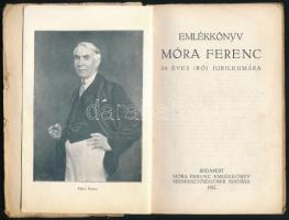 Emlékkönyv Móra Ferenc 30 éves írói jubileumára. Bp., 1932, Móra Ferenc Emlékkönyv Szerkesztősége, 6...