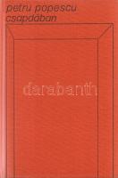 Popescu, Petru:
Csapdában. [Regény.]
Budapest, 1971. Európa Könyvkiadó (Pécsi Szikra Nyomda). 591 ...
