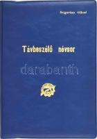 1985 Munkásőrség Országos Parancsnokság, Távhívó távbeszélő névsor, "Szigorúan titkos!", készült 2500 példányban. Kiadói nylonborítóban, 93+(3) p.