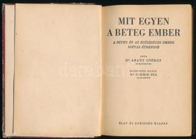 Arany György: Mit egyen a beteg ember. A beteg és az egészséges ember diétás étrendje. Schmid Pál be...