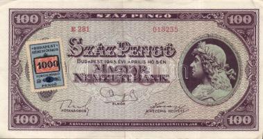 1945. 100P ráragasztott "1000P forgalmi adó" okmánybélyeggel T:II